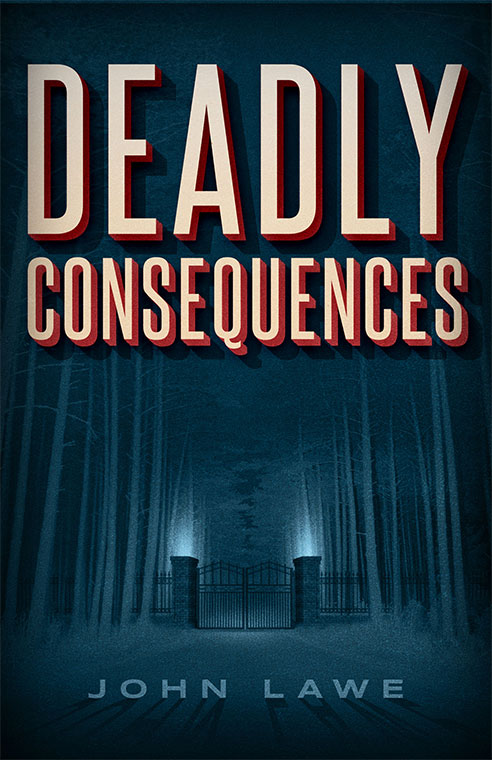 Deadly Consequences